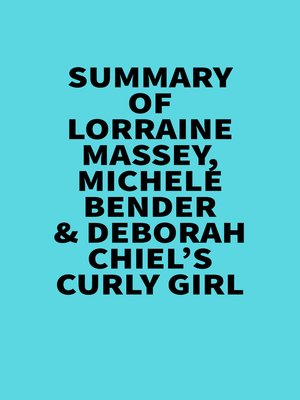 cover image of Summary of  Lorraine Massey, Michele Bender & Deborah Chiel's Curly Girl